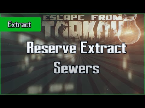 Military Reserve Extract - Sewer - Exfil Escape from Tarkov Questing Guide EFT