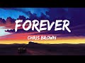Forever - Chris Brown (Lyrics) 🎶🎶