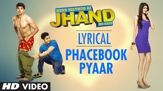 Phacebook Pyaar Lyrical Song | Tulsi Kumar | Dr. Palash Sen | Kuku Mathur Ki Jhand Ho gayi