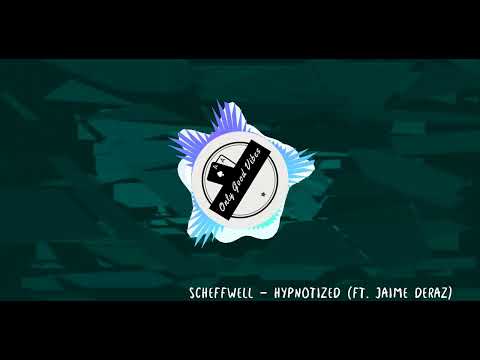 Scheffwell - Hypnotized (ft. Jaime Deraz)