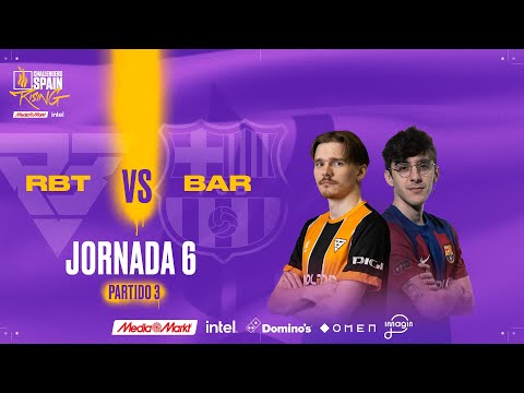 RAMBOOT VS BARÇA ESPORTS JORNADA 6 - CHALLENGERS SPAIN: RISING MEDIAMARKT INTEL SPLIT 1 2024