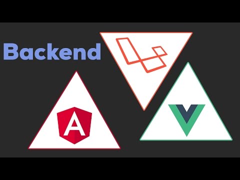 BACKEND WITH LARAVEL | Laravel Angular 2 Vue js 2