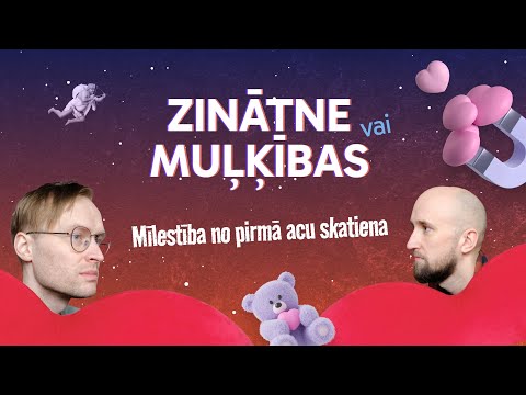 Kas ir īsta mīlestība? 'Zinātne vai muļķības' viesos Aina Poiša un Līva Spurava