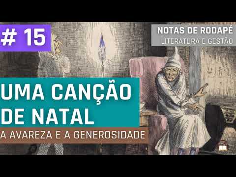 #15 - Uma Canção de Natal, a avareza e a generosidade