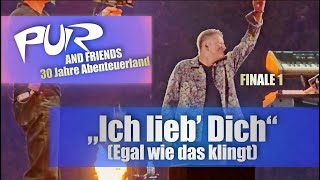 Finale 1: "Ich lieb' Dich (Egal wie das klingt)" - PUR and friends - auf Schalke, 06.09.2025 (4K)