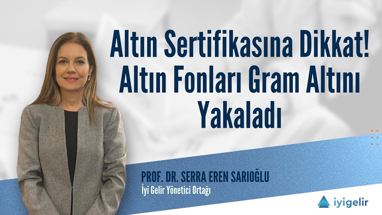 Altın Sertifikasına Dikkat! Altın Fonları Gram Altını Yakaladı