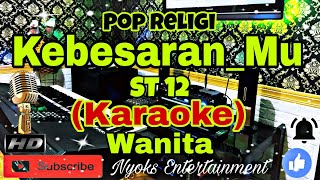 Download lagu KEBESARANMU - ST 12 (KARAOKE) Religi || Nada Wanita || D=DO mp3 Download lagu KEBESARANMU - ST 12 (KARAOKE) Religi || Nada Wanita || D=DO mp3