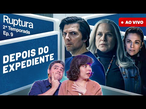 RUPTURA 2X09: um penúltimo episódio morno?
