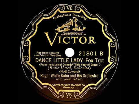1928 Roger Wolfe Kahn - Dance Little Lady (Franklyn Baur, vocal)