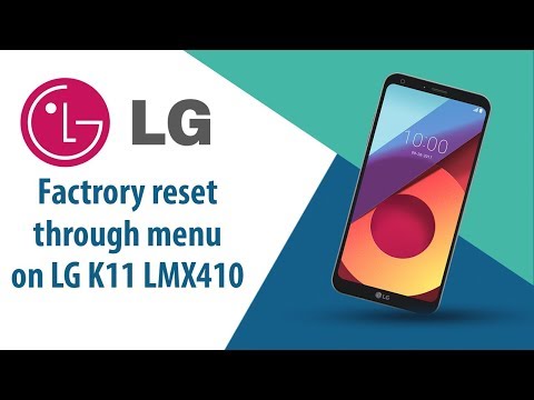How to Factory Reset through menu on LG K11 LMX410?