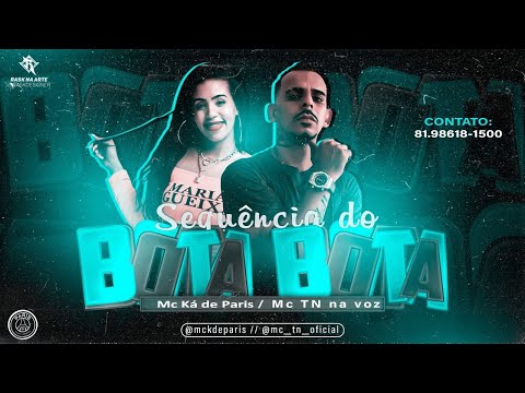 MC KÁ DE PARIS E MC TN NA VOZ - SEQUÊNCIA DO BOTA BOTA