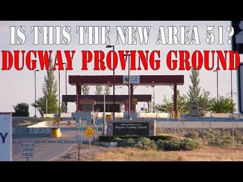 THE NEW AREA 51? Dugway Proving Ground aka Area 52