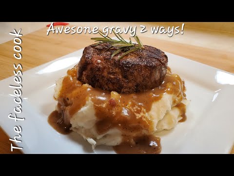 Amazing beef gravy recipe two ways with an amazing filet!