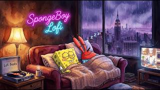 【Peaceful Dream】 Lost in cozy thoughts while the rain falls 🌧️ ~ SpongeBoy Lofi Hip Hop Mix 💤