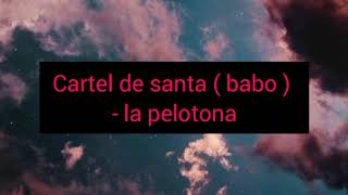 cartel de santa - la Pelotona  subtitulado a inglés  spa- English