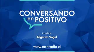 [MCA Radio] Ricardo Capponi - Conversando en Positivo