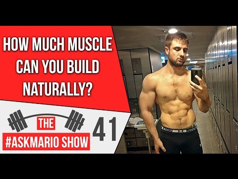 How Much Muscle Can You Build Naturally? #AskMario 41 Video