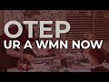 Otep - UR A WMN NOW (Official Audio)