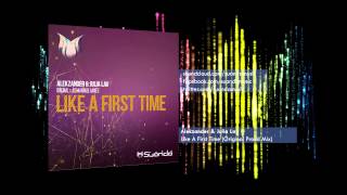 Alekzander & Julia Lav - Like A First Time (Original Proud Mix)