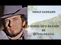 Merle Haggard - I Guess He'd Rather Be in Colorado 1978