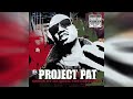 Project Pat - Raised In The Projects (Bass Boosted)