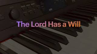 The Lord Has a Will