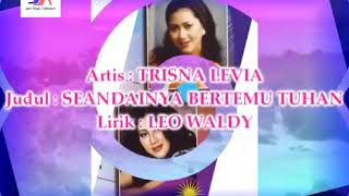 Download lagu seandainya bertemu tuhan,,, trisna levia mp3