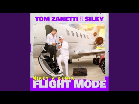 Flight Mode (feat. Silky) (Mikey B Remix)