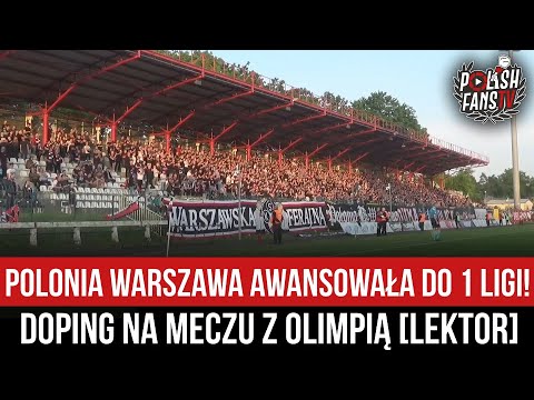 Polonia Warszawa awansowała do 1 ligi! Doping na meczu z Olimpią [LEKTOR] (20.05.2023 r.)