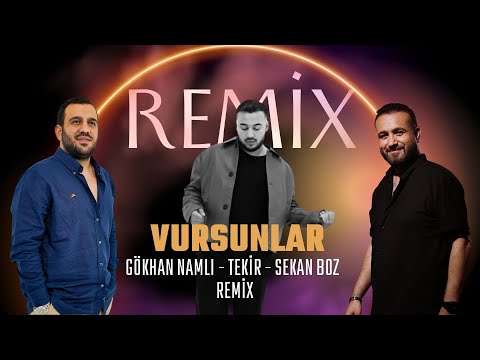 Gökhan Namlı - @tekironline  - Serkan Boz - Vursunlar - Remix