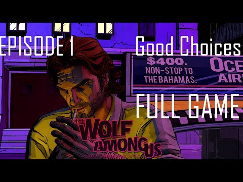The Wolf Among Us Episode 1 : Faith (Full Game) (Good Choices)