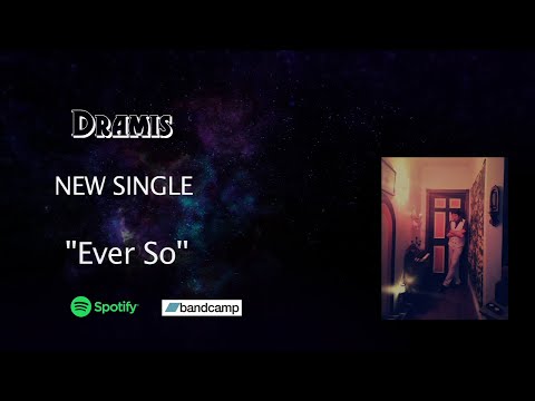Ever So (Official Lyrics video) - Dramis