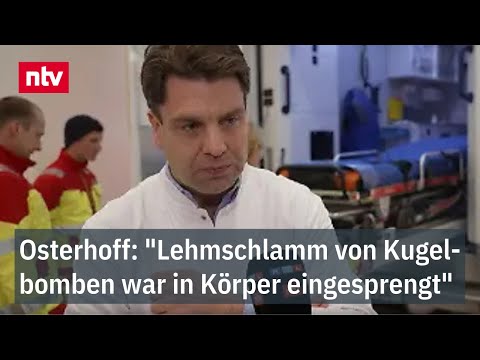 Osterhoff: "Lehmschlamm von Kugelbomben war in Körper eingesprengt" | ntv