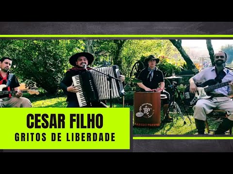 GRITOS DE LIBERDADE (RÉGIS MARQUES) - Por Cesar Filho - Gaiteiro