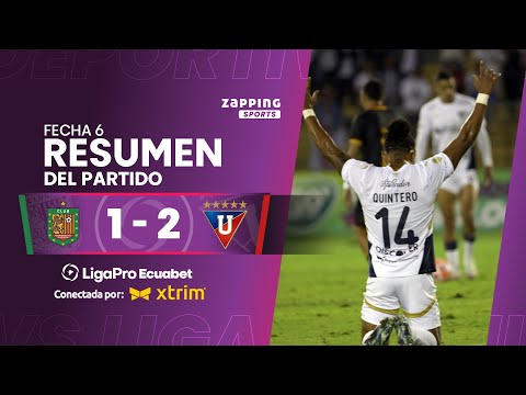 Deportivo Cuenca 1 - 2 Liga de Quito / Fecha 6 / LigaPro Ecuabet conectada por Xtrim