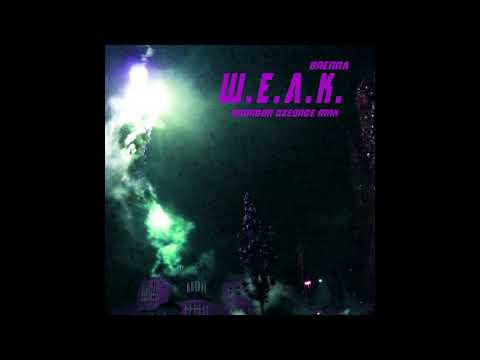 BRENNA "W.E.A.K." - Rmx (Prod.by BRONGON DZEORGE) [Official Audio]