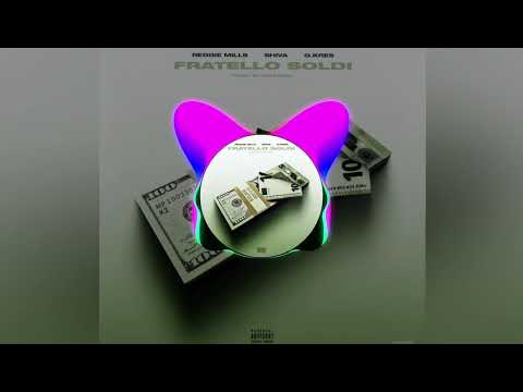 Reggie Mills, Shiva, Gkres - FRATELLO SOLDI (Screwed by Mr. Low Bass)