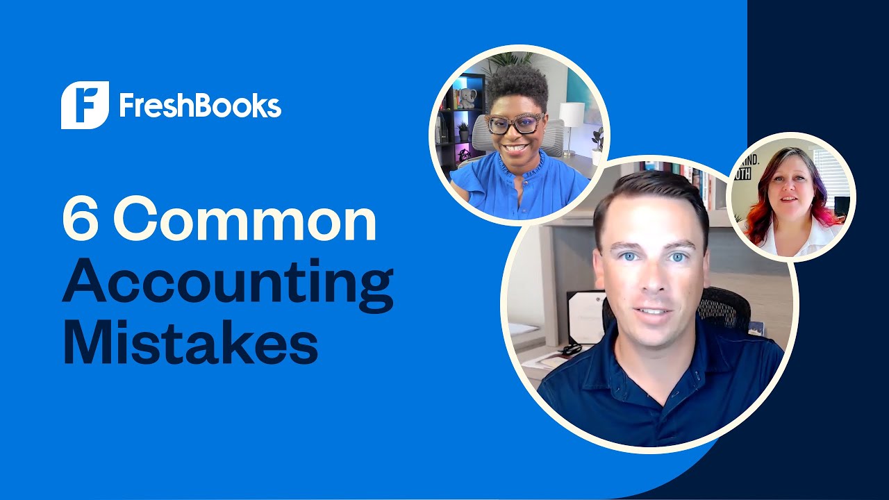 Top 6 Accounting Mistakes Small Business Owners Make (And How To Avoid Them)