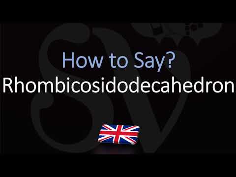How to Pronounce Rhombicosidodecahedron? EASILY & CORRECTLY!