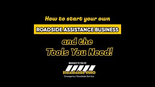 How to start your own roadside assistance business | Tools you need | Side hustle | Roadside PRO