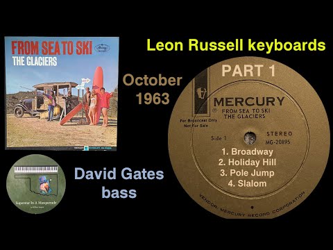 The Glaciers  Part 1 - Leon Russell, David Gates