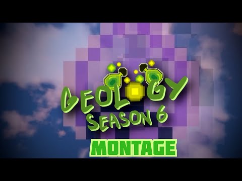 Geology UHC Season 6 - Montage
