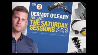 Dermot O'leary- Presents the saturday sessions track 9 cd1