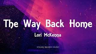Lori McKenna - The Way Back Home (Lyrics) - The Tree (2018)