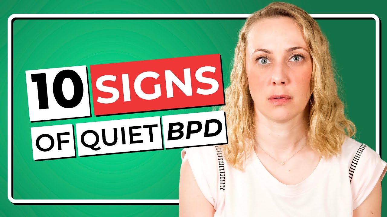 Discover the 10 Signs of Quiet Borderline Personality Disorder (BPD)