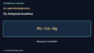 Pilin Üzerindeki Pb, Cd ve Hg Ne Demek?