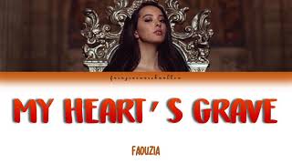 My Heart's Grave - Faouzia (Color Coded Lyrics)