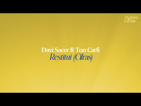 Davi Sacer e Ton Carfi — Restitui (Letra e Cifra)