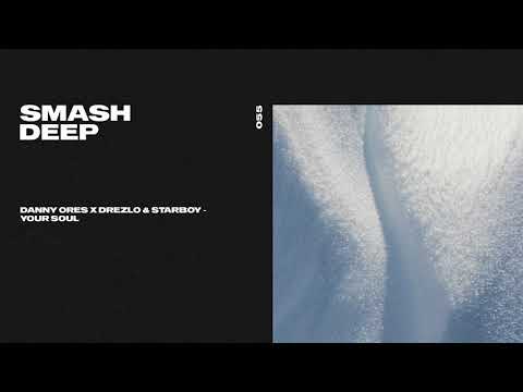 Danny Ores x Drezlo x Starboy - Your Soul