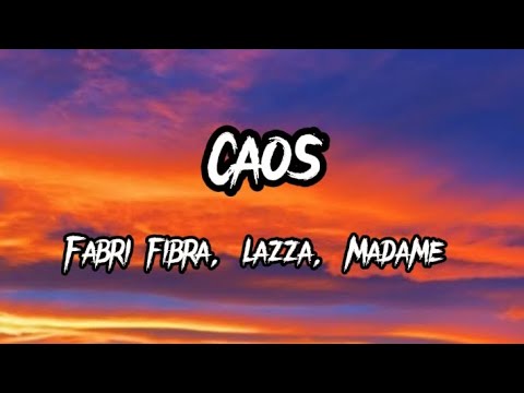 Fabri fibra, Lazza, Madame - caos (testo - lyrics)
